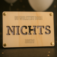 Du wolltest doch „Nichts“?