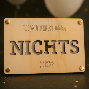 Du wolltest doch „Nichts“?